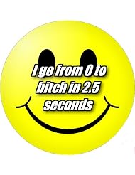 Buy 2.25 inch Large Round Badge Style Round Fridge Magnet Smiley 0 to bitch by Danetre Gifts