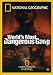 National Geographic - World's Most Dangerous Gang