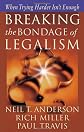 Breaking the Bondage of Legalism