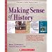 Making Sense of History: Using High-Quality Literature and Hands-On Experiences to Build Content Knowledge (Theory and Practice)