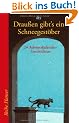 Drau�en gibt's ein Schneegest�ber: 24 Adventskalender-Geschichten