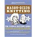 Mason-Dixon Knitting: The Curious Knitters' Guide: Stories, Patterns, Advice, Opinions, Questions, Answers, Jokes, and Pictures