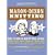 Mason-Dixon Knitting: The Curious Knitters' Guide: Stories, Patterns, Advice, Opinions, Questions, Answers, Jokes, and Pictures