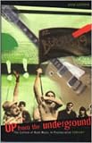 Up from the Underground: The Culture of Rock Music in Postsocialist Hungary (Post-Communist Cultural Studies.)