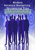 51cl2KMLC5L. SL160  Modern Network Marketing Sponsoring Tips