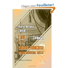 L'art de la cuisine Fran�aise au dix-neuvi�me si�cle: Tome 2