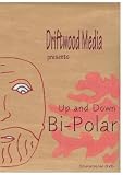 Up & Down - Living with Bi-polar