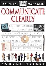 Communicate Clearly (Essential Managers)