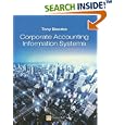 Corporate Accounting Information Systems by  Tony Boczko
