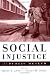 Social Injustice and Public Health