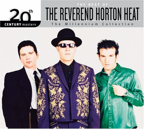 Reverend Horton Heat - 20th Century Masters - Zortam Music