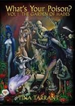 What's Your Poison?: v. 1: The Garden of Hades