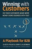 Winning with Customers: A Playbook for B2B