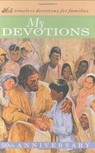 My Devotions: 365 Timeless Devotions for Families