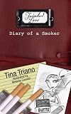 Tainted Love: Diary of a Smoker