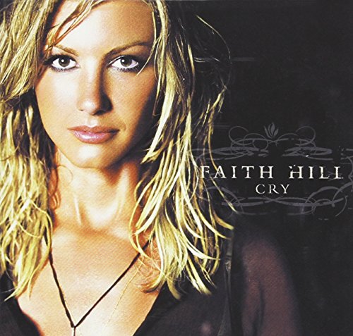 Cry Faith Hill