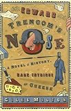 Edward Trencom's Nose: A Novel of History, Dark Intrigue and Cheese
