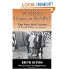 Voting Hopes or Fears?: White Voters, Black Candidates, and Racial Politics in America