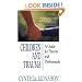Children and Trauma: A Guide for Parents and Professionals