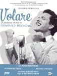 Volare - La Grande Storia Di Domenico...