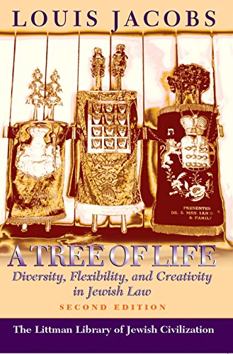 A Tree of Life: Diversity, Flexibility, and Creativity in Jewish Law (Second Edition) (Littman Library of Jewish Civilization)