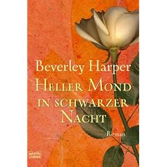 Heller Mond in schwarzer Nacht: Roman