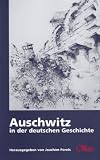 Produkt-Bild: Auschwitz in der deutschen Geschichte