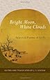 Bright Moon, White Clouds: Selected Poems of Li Po (Shambhala Library)