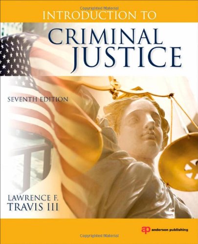 Textbook - Introduction to Criminal Justice, Seventh Edition