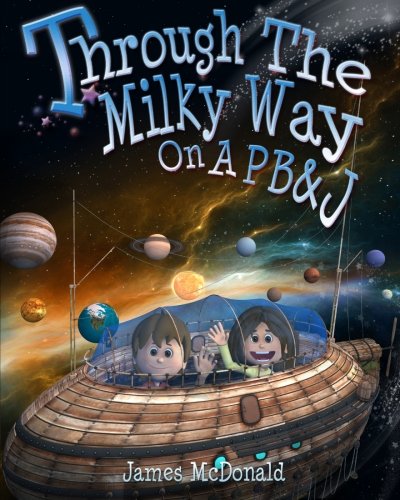 Through the Milky Way on a PB&J