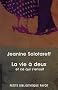 La vie � deux : Et ce qui s'ensuit