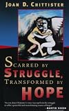Scarred by Struggle, Transformed by Hope