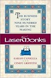 Lasermonks: The Business Story Nine Hundred Years in the Making