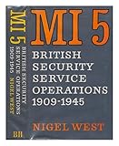 MI5 : British Security Service operations 1909-1945