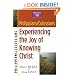 Philippians/Colossians: Experiencing the Joy of Knowing Christ (Christianity 101� Bible Studies)