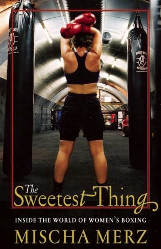 The Sweetest Thing: Inside the World of Women