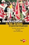 Gewerkschaften in der Gro�en Transfor...
