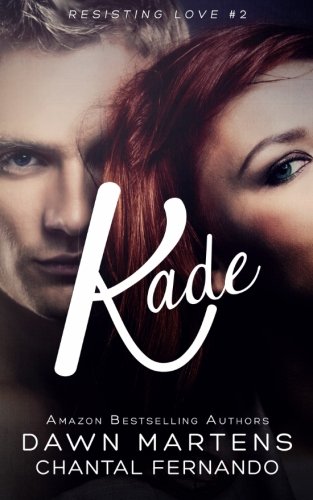 kade resisting love