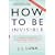 Revised & Updated Softcover Edition of How to Be Invisible (The Essential guide to Protecting Your Personal Privacy, Your Assets, and Your Life.)