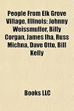 People from Elk Grove Village, Illinois: Johnny Weissmuller, Billy Corgan, James Iha, Russ Michna, Dave Otto, Bill Kelly James Iha
