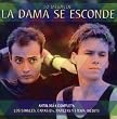 La Dama Se Esconde: Antologia Completa