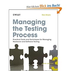 Managing the Testing Process: Practical Tools and Techniques for Managing Hardware and Software Testing