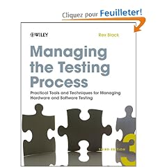 Managing the Testing Process: Practical Tools and Techniques for Managing Hardware and Software Testing