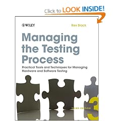 Managing the Testing Process: Practical Tools and Techniques for Managing Hardware and Software Testing
