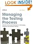 Managing the Testing Process: Practical Tools and Techniques for Managing Hardware and Software Testing
