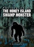 The Legend Of The Honey Island Swamp Monster