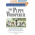 Puppy Whisperer: A Compassionate, Non Violent Guide to Early Training and Care by Paul Owens, Terence Cranendonk, and Norma Eckroate
