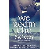 we roam the seas the viking dreams