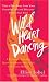 Image of Wild Heart Dancing