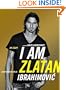 I Am Zlatan Ibrahimovic